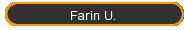 Farin U.